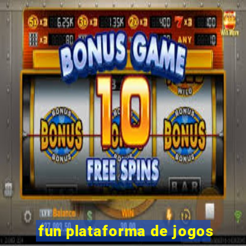 fun plataforma de jogos